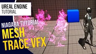 UE5 l Mesh Trace Niagara Particle Effect l VFX Tutorial l Unreal Engine 5