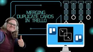 Merging Duplicate Cards with Trello Automation
