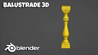 how to make a 3d balustrade in blender