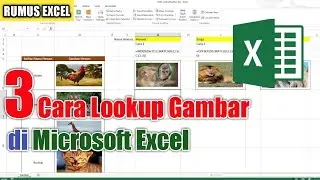 CARA LOOKUP FOTO/GAMBAR MENGGUNAKAN RUMUS EXCEL