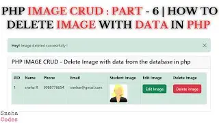 PHP Image CRUD-6: How to Delete image along with data from the database in PHP