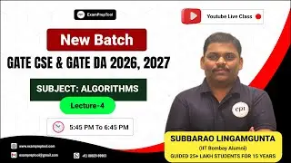 NEW BATCH | LECTURE-4 | ALGORITHMS | GATE CSE & DA 2026 / 2027