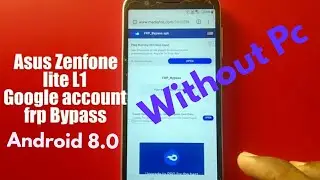 ASUS X00RD/Zenfone Lite L1 v8.0.0 frp bypass google account No Talkback Working