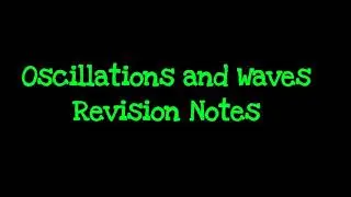 Oscillations and Waves - Class11 | Revision Notes