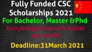 Chinese Government Scholarships For Pakistani and International students |CSC Scholarship 2021-2022|