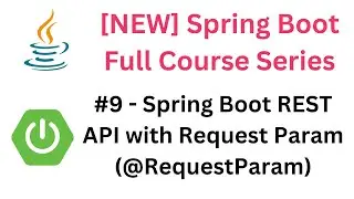 Spring Boot Full Course - #9 - Spring Boot REST API with Request Param (@RequestParam) 