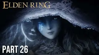 Elden Ring  - Live Playthrough Part 26