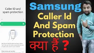 Samsung Caller Id And Spam Protection Feature,How to Enable Caller Id and Spam Protection on Samsung