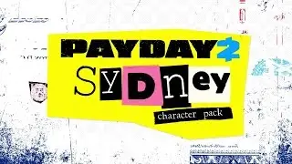 PAYDAY 2: Sydney Character Pack Teaser