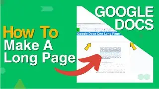 How to Make One Single Long Page In Google Docs - Google Docs Continuous Page - (Make Pageless)