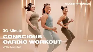 30-Minute Conscious Cardio Workout With Nikki Nie | POPSUGAR FITNESS