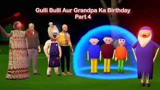 Gulli Bulli Aur Grandpa Part 4 | Gulli Bulli | Gulli Bulli Aur Sar Kata Part 4 | MAKE JOKE HORROR