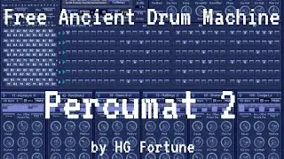 Free Ancient Drum Machine - Percumat 2 by HG Fortune (No Talking)