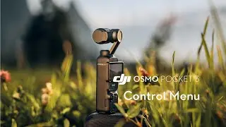 Osmo Pocket 3｜ Control Menu