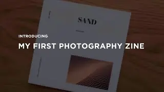 My First Photography Zine & Portfolio 2023 | 'SAND'