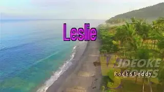 Rocksteddy - Leslie (Karaoke/Lyrics/Instrumental)