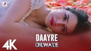 Daayre Full Video - Dilwale|Shah Rukh Khan|Kajol|Varun|Kriti|Arijit Singh|Pritam|Rohit S | 4K