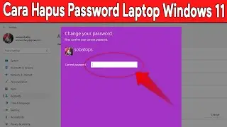 Cara Menonaktifkan, Menghapus, Menghilangkan Password Laptop Windows 11