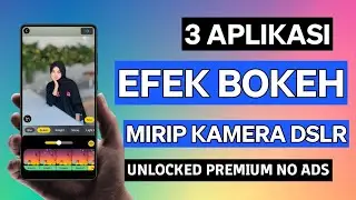 3 Aplikasi Edit Foto Jadi Efek Bokeh Seperti Kamera DSLR