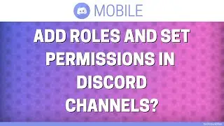 How to Add Roles and Set Permissions in Discord Mobile in Hindi | Discord Android | Techno Vaibhav