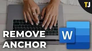 How to Remove an Anchor in Microsoft Word