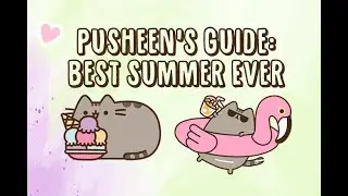 12-step Guide to the Best Summer Ever | The PUSHEEN way