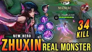 34 Kills + MANIAC!! Beacon of Spirits Zhuxin New Hero MLBB The Real Monster - New Hero Tryout ~ MLBB