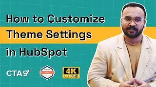 How to Customize Theme Settings in HubSpot