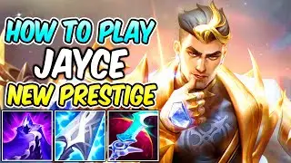 NEW PRESTIGE JAYCE GAMEPLAY | Best Build & Runes | HOW TO PLAY JAYCE TOP GUIDE | League of Legends