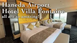 Haneda Airport Hotel Villa Fontaine Room Tour!! Try Izumi Tenku no yu hot spring in the sky!