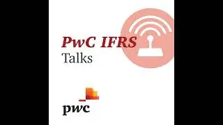 Episode 12: IFRS 10, Control - Part 1