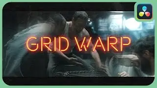 The Grid Warp Effect | DaVinci Resolve 18.5 |