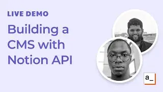 Building a CMS with the Notion API: Live Demo #4