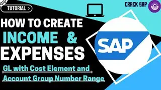 How to Create Income & Expenses GL with Cost Element and Account Group Number Range