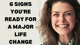 Signs You're Ready for a Major Life Change