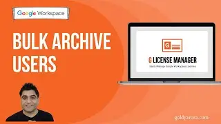 Bulk Archive Google Workspace Users with G License Manager tool