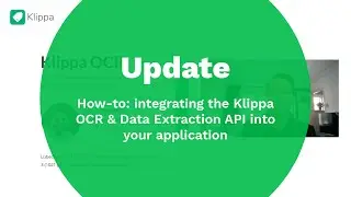 Update to how-to: integrating the Klippa OCR & Data Extraction API into your application