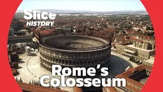 Rome's Colosseum : Mastery of Roman Construction I SLICE HISTORY