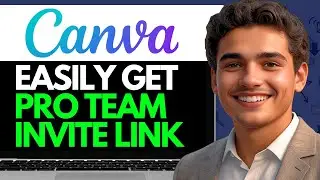 HOW TO EASILY GET CANVA PRO TEAM INVITE LINK 2024