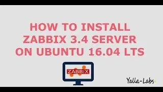 Zabbix - How to install Zabbix Server 3.4 On Ubuntu 16.04 LTS