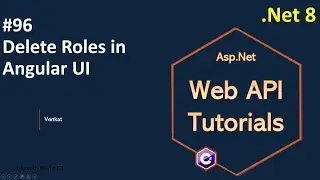 Part 96 Delete Roles in Angular UI .Net 8, 7, 6 || Web API Tutorials || @NehanthWorld