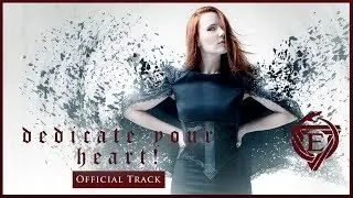 EPICA - Dedicate Your Heart! (OFFICIAL TRACK)