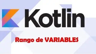 Aprende Kotlin - Rango de Variables en Kotlin