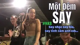 [Holiday Party] Một Đêm Say. Say nhạc say bia, say tình cảm anh em... | Hòn Khói Band