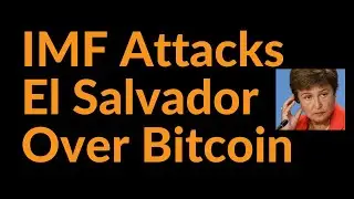 Creepy IMF Attacks El Salvador Over Bitcoin