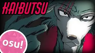 [osu!] ★4.87 FC BEASTARS Season 2 OP | Kaibutsu - YOASOBI
