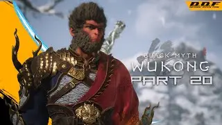 BLACK MYTH: WUKONG GAMEPLAY WALKTHROUGH - PART 20