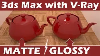 3ds Max Vray Tutorial | Glossy & Matte Material Setting [DeepakVerma]