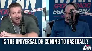 Will the universal DH take over in baseball? - Joe & Evan