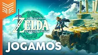 ZELDA: TEARS OF THE KINGDOM faz BREATH OF THE WILD parecer pequeno | Jogamos